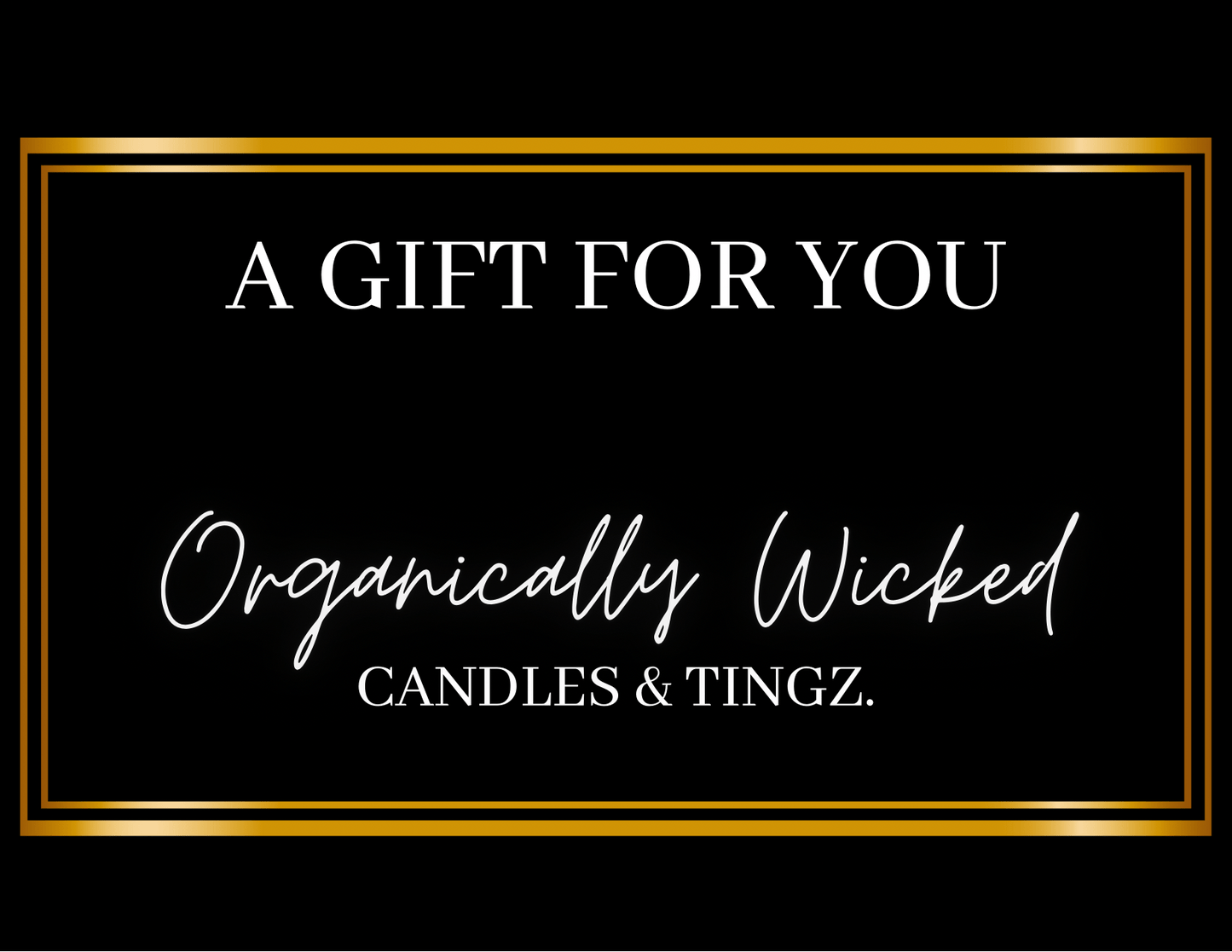 Organically Wicked Gift Card - Organically Wicked