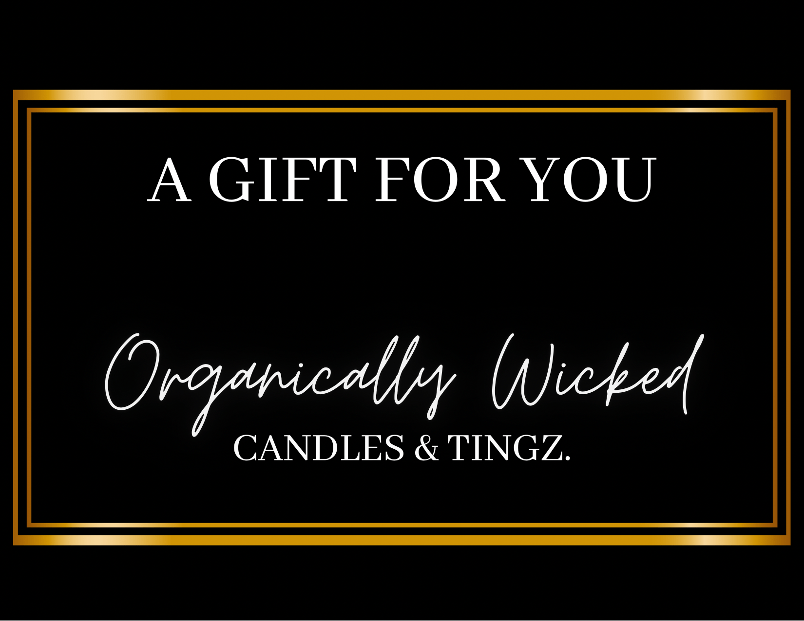 Organically Wicked Gift Card - Organically Wicked